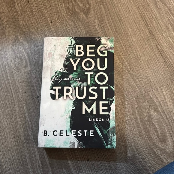 Beg You to Trust Me & Dare you to hate me -- B. Celeste - Picture 2 of 5